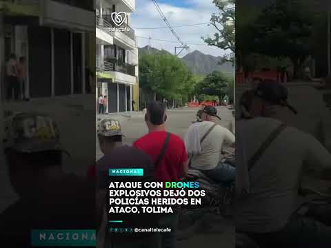 Ataque con drones explosivos dejó dos policías heridos en Ataco, Tolima