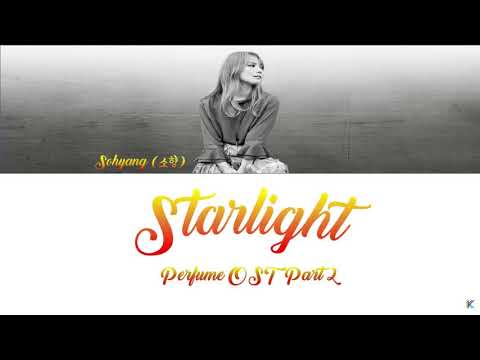 Starlight - Sohyang (소향) 퍼퓸 (Perfume) OST Part 2 (Han/Rom/Eng/가사)