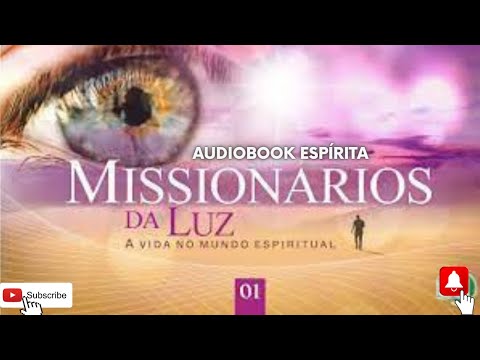 Audiobook Esprita / Missionrios da Luz / Histria Espirita / Chico Xavier / Estudo Esprita