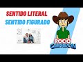 SENTIDO LITERAL Y FIGURADO - DEFINICIÓN, EJEMPLOS Y DIFERENCIAS