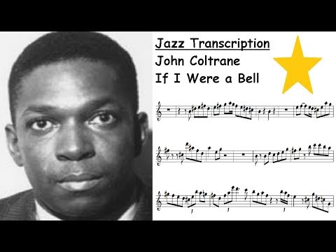 John Coltrane Transcription - If I Were a Bell