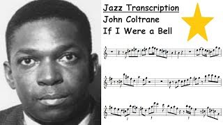 John Coltrane Transcription - If I Were a Bell