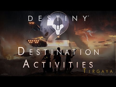 Destiny 2 -  Destination Activities