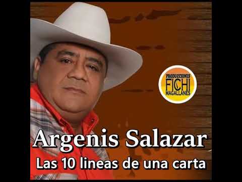 Argenis Salazar - Las 10 lineas de una carta