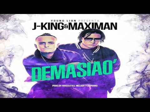 Demasiao - J King y Maximan