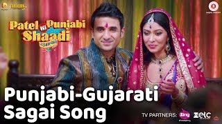 Punjabi-Gujarati Sagai Song - Patel Ki Punjabi Shaadi | Vir Das, Rishi K, Paresh R, Prem C &amp; Payal G