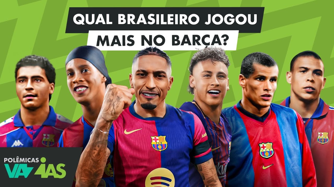 QUEM É O MELHOR BRASILEIRO DA HISTÓRIA DO BARCELONA? - POLÊMICAS VAZIAS #597