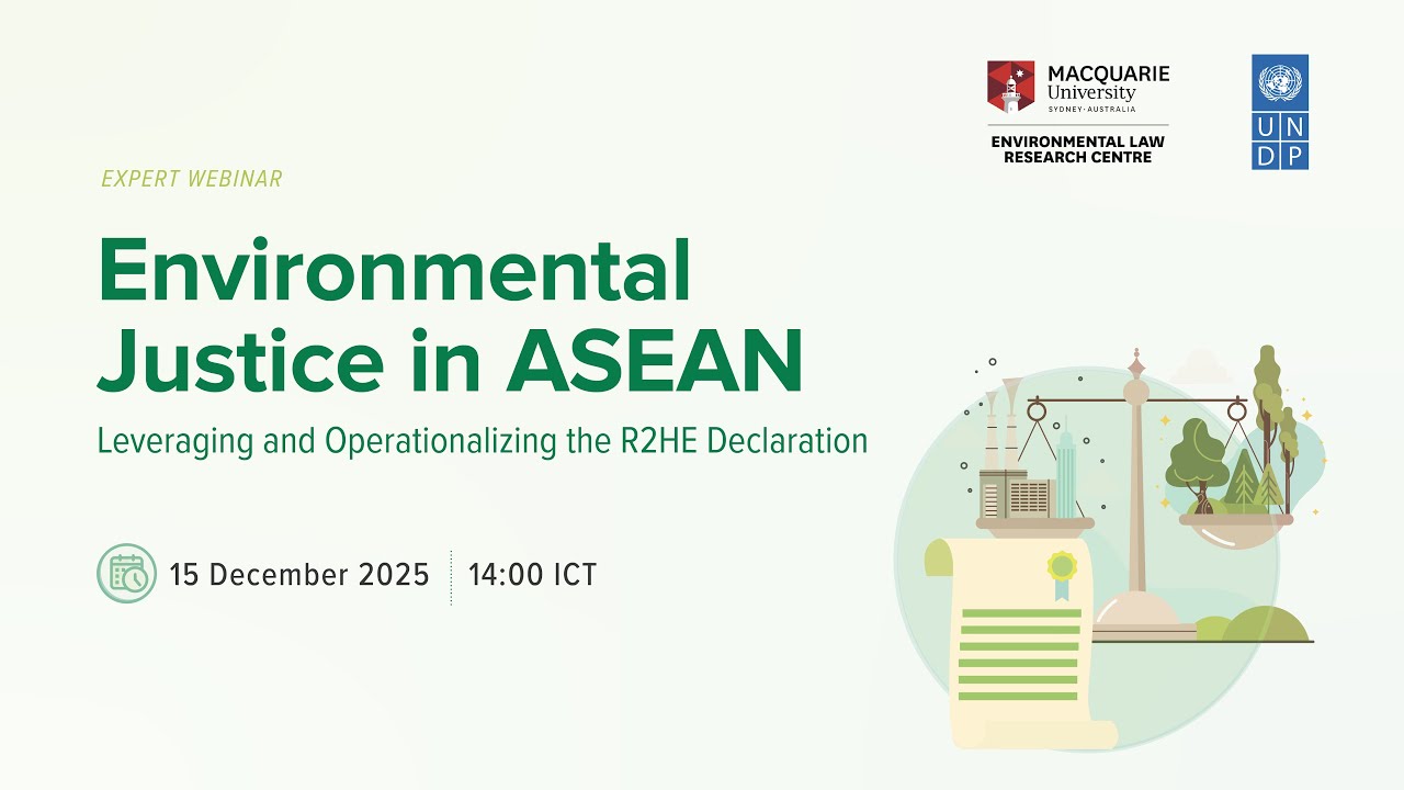 Environmental Justice in ASEAN: Leveraging and operationalizing the R2HE Declaration