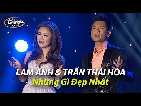 Những gì đẹp nhất - Lam Anh