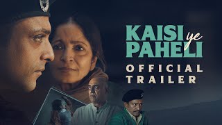 Kaisi Ye Paheli | Official Trailer | In Cinemas 28 Nov | Sukant Goel  Sadhana Singh  Rajit Kapur
