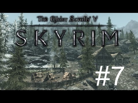 Onward to Kynesgrove - Skyrim  -Part 7