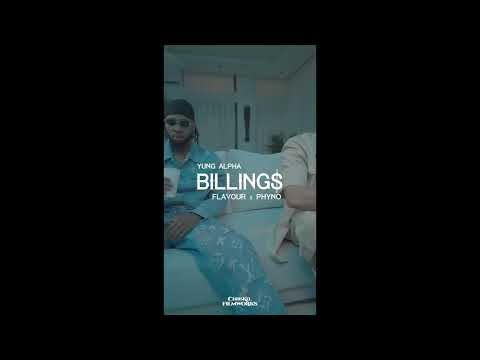 BILLINGS - YUNG ALPHA, PHYNO & FLAVOUR (VISUALIZER)