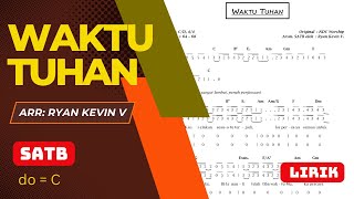 Download lagu WAKTU TUHAN - Latihan Paduan Suara (Versi SATB) | Arr. Ryan Kevin V | Choir Practice mp3