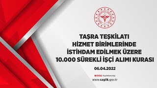 TAŞRA TEŞKİLATI HİZMET BİRİMLERİNDE İSTİHDAM EDİLMEK ÜZERE 10.000 SÜRE