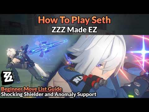How to Play Seth (Beginner Move List Visual Guide) | ZZZ Made EZ