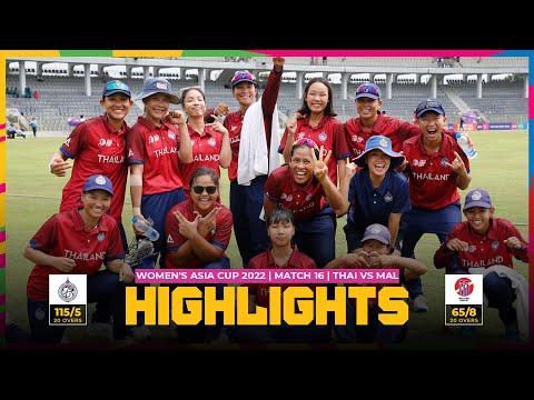 ACC | Women's Asia Cup 2022 | Match 16 | Thailand vs Malaysia