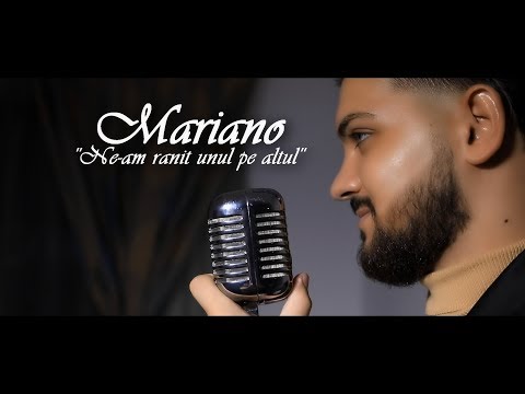 Mariano – Ne-am ranit unul pe altul Video