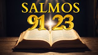 Salmo 91 y Salmo 23: ¡Las dos oraciones más poderosas de la Biblia!