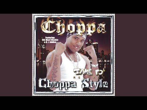 Choppa Style