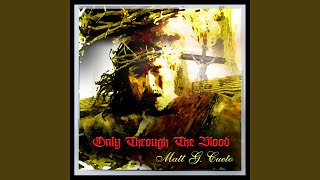 Only Through the Blood