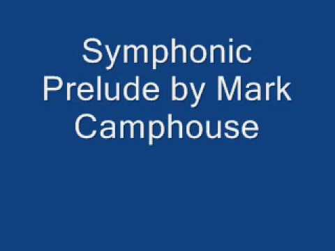 symphonic prelude by Mark Camphouse