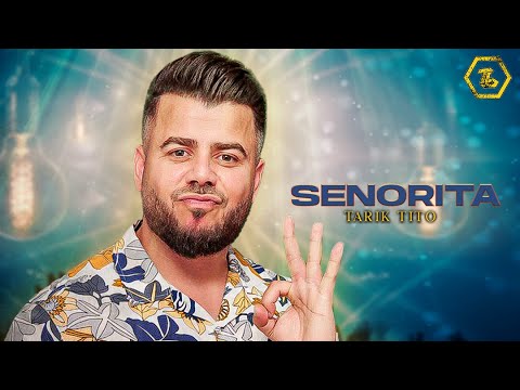 Tarik Tito - Senorita (Official Lyric Video) 2023