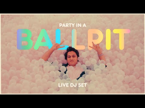 Good Vibes Bollywood 5.0 | Live DJ Set from a Ball-Pit by Rahill Mehta
