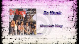 Dr Hook  -  "Mountain Mary"