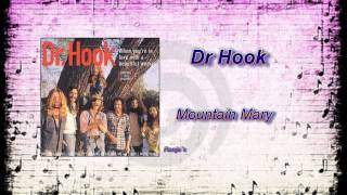 Dr Hook  -  "Mountain Mary"