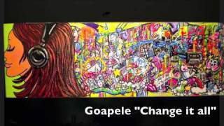 Change it all Goapele