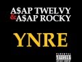 A$AP MOB - YNRE (A$AP Rocky & A$AP Twelvy ...