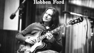 When I Leave Here - Robben Ford
