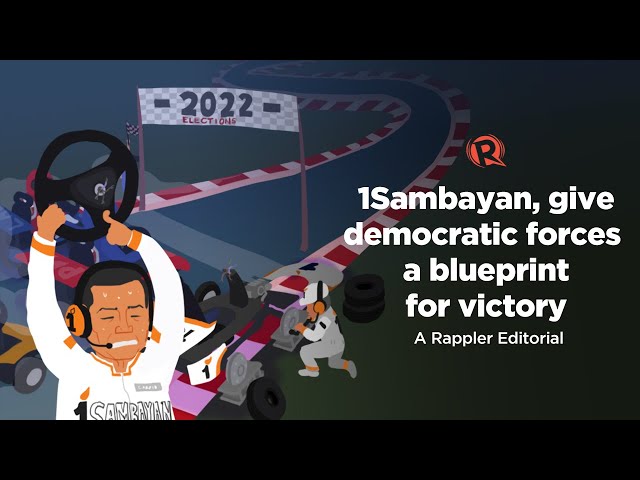 [VIDEO EDITORIAL] 1Sambayan, give democratic forces a blueprint for victory