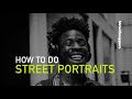 How to take Street Portraits