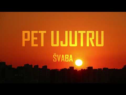 Svaba - Pet Ujutru