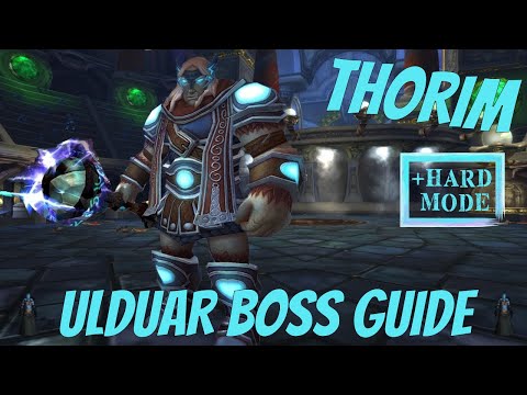 THORIM BOSS GUIDE + HARD MODE - ULDUAR