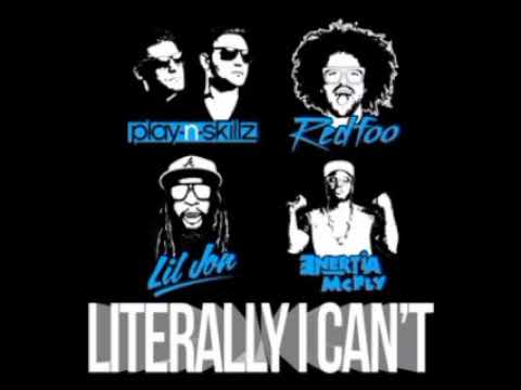 Play-N-Skillz - Literally I Can't (STFU) ft. Lil Jon, Redfoo, Enertia McFly (Audio)