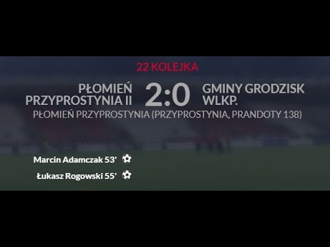 29.05.2022 Płomień B Przyprostynia - LSS Ptaszkowo 2:0