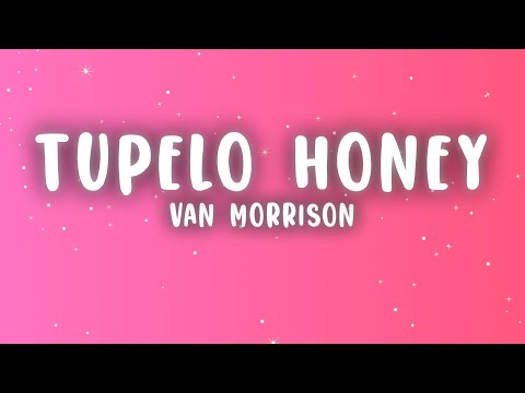 Van Morrison - Tupelo Honey (Lyrics)