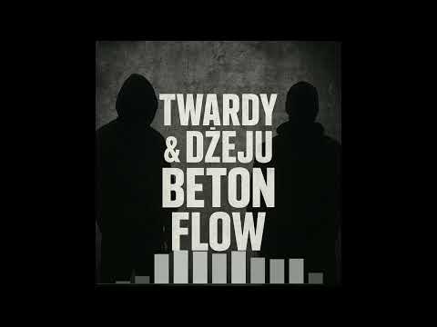 Twardy & Dżeju - Beton Flow