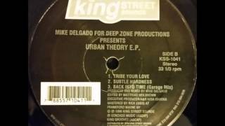 Mike Delgado For Deep Zone Productions - Subtle Hardness