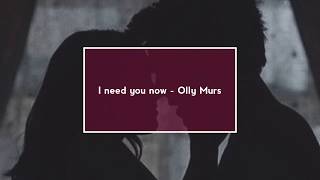 I need you now - Olly Murs (lyrics and sub spanish)