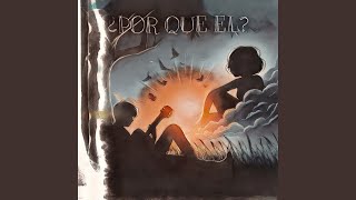 ¿Por que él?