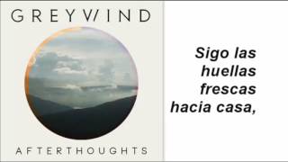 Greywind - Afterthoughts (Subtitulada)