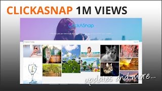 ClickASnap 1M Views and Other News