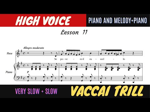 Nicola Vaccai Lesson 11-Trill -Se Povero -high voice-piano accompaniment melody and without- slowly
