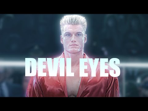 Ivan Drago | Zodivk - Devil Eyes | Edit