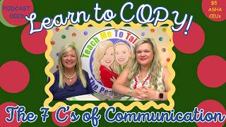 Child Not Talking? Look at COPYING...The 7 Cs of Communication | Laura Mize | teachmetotalk