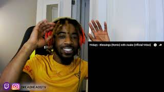 THIS THE COLLAB WE NEEDED! Fridayy - Blessings (Remix) with Asake (Official Video) REACTION