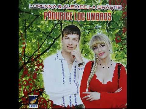 Lorenna si Alex de la Orastie - Barbate m-am saturat - CD - Padurice loc umbros